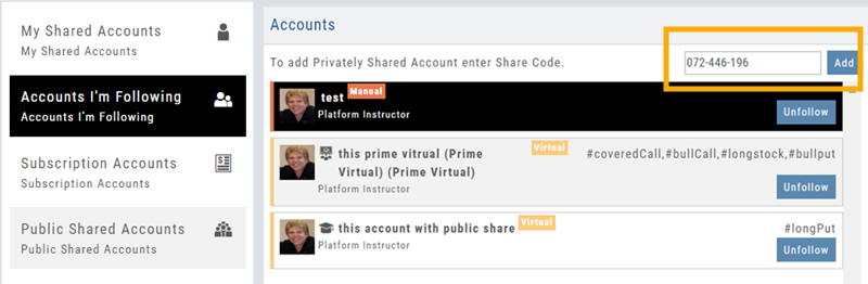 Shared Accounts screen on Accounts I'm Following: the Share Code entry box with a code filled in and the Add button marked, above the list of followed instructor accounts with Unfollow buttons