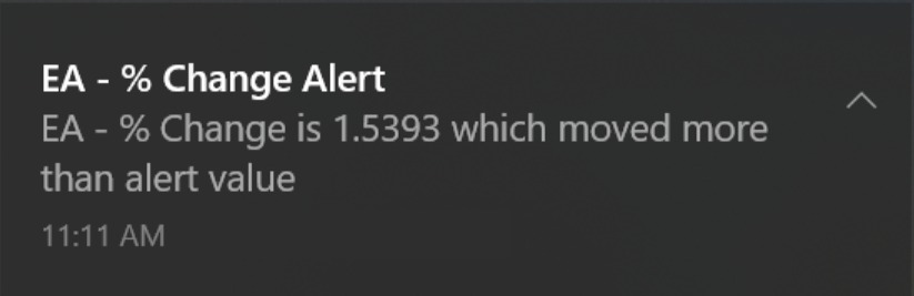 A desktop notification: EA % Change Alert — % Change is 1.5393 which moved more than alert value