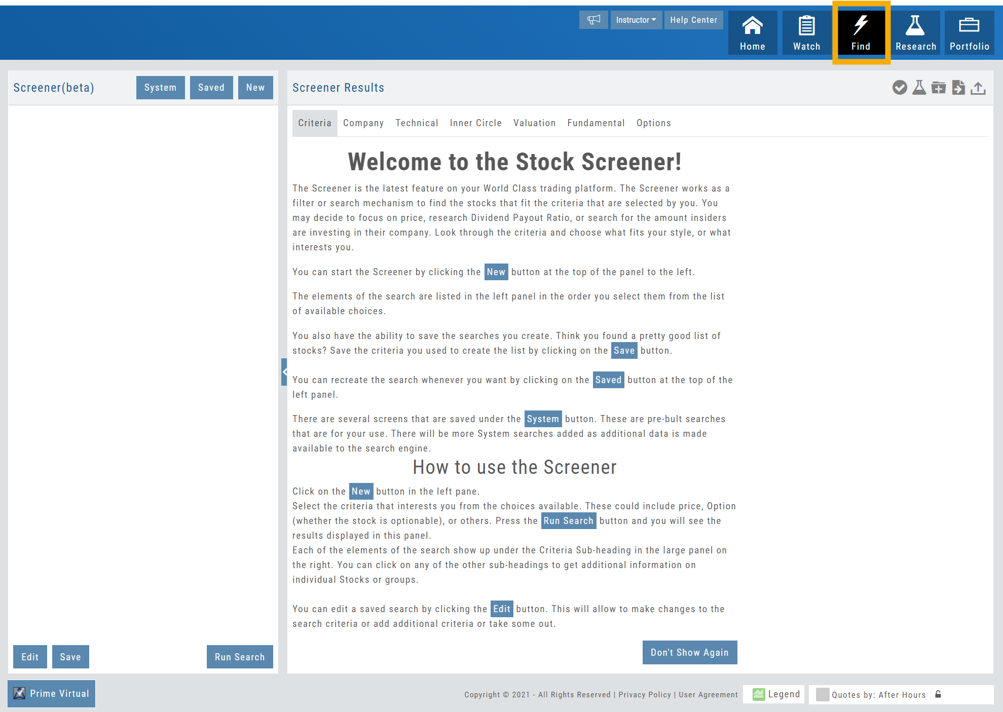 The Screener under the Find tab: left control panel with System, Saved, and New buttons, and the welcome screen explaining how to start, save, and edit screens
