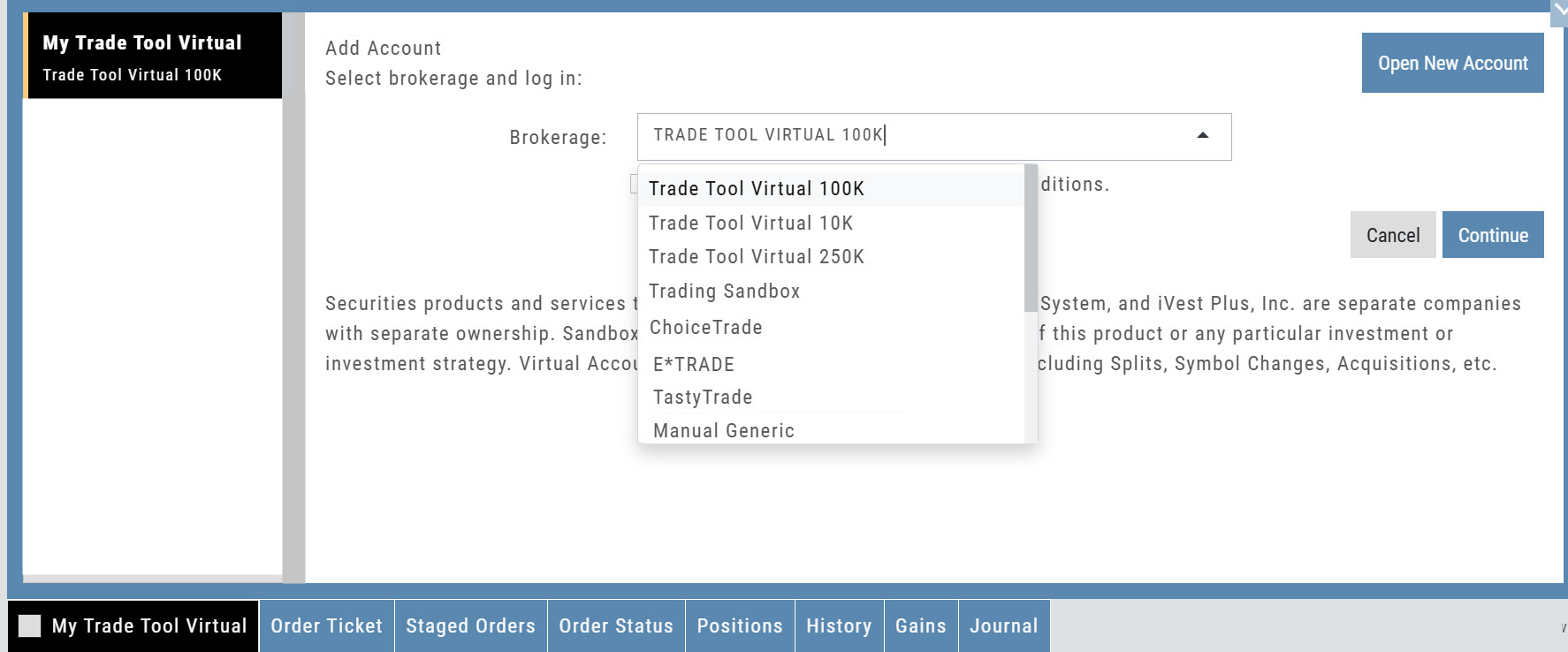 Add Account screen with the Brokerage dropdown listing Trade Tool Virtual 100K, 10K and 250K